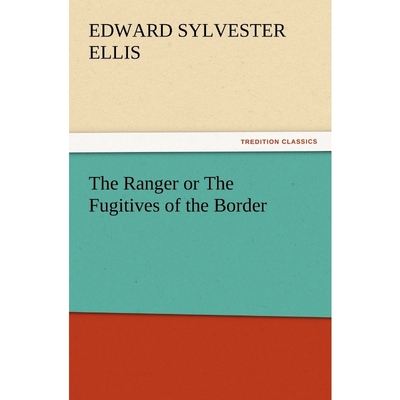 按需印刷The Ranger or the Fugitives of the Border[9783847215707]