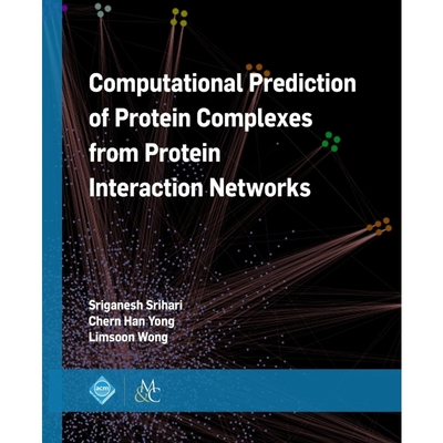 按需印刷Computational Prediction of Protein Complexes from Protein Interaction Networks[9781970001525]
