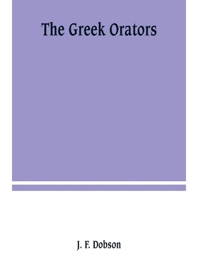 按需印刷The Greek orators[9789389247299]