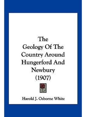 按需印刷不退不换The Geology Of The Country Around Hungerford And Newbury (1907)[9781120884459]