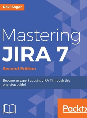 按需印刷Mastering JIRA 7 - Second Edition[9781786466860]