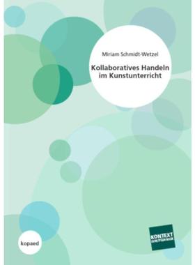 预订【德语】 Kollaboratives Handeln im Kunstunterricht:Eine qualitativ-empirische Untersuchung mit Praxisbeispielen