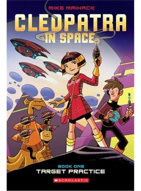 预订Target Practice: A Graphic Novel (Cleopatra in Space #1)[9780545528436]