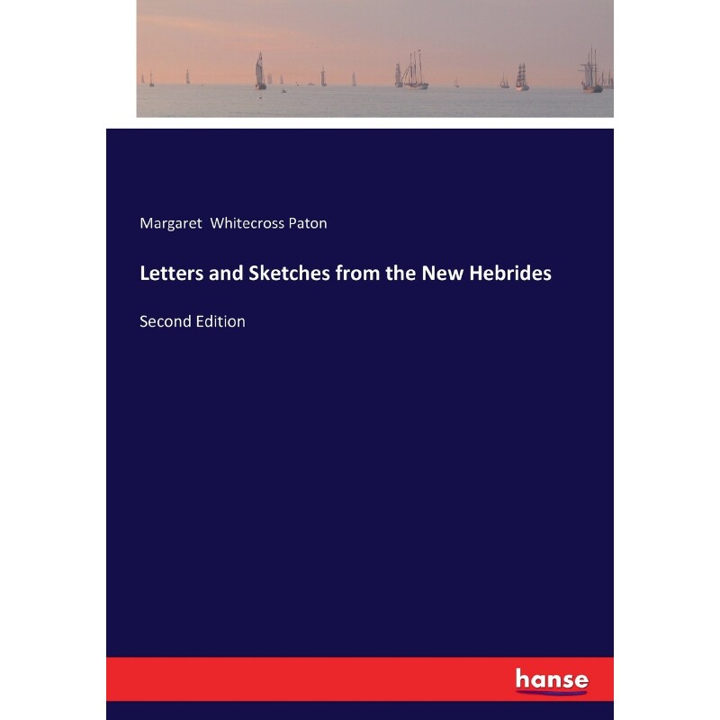 按需印刷不退不换Letters and Sketches from the New Hebrides[9783744764902]