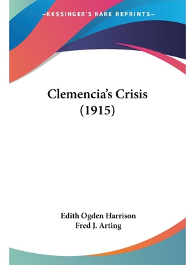 按需印刷不退不换Clemencia's Crisis (1915)[9781104046781]