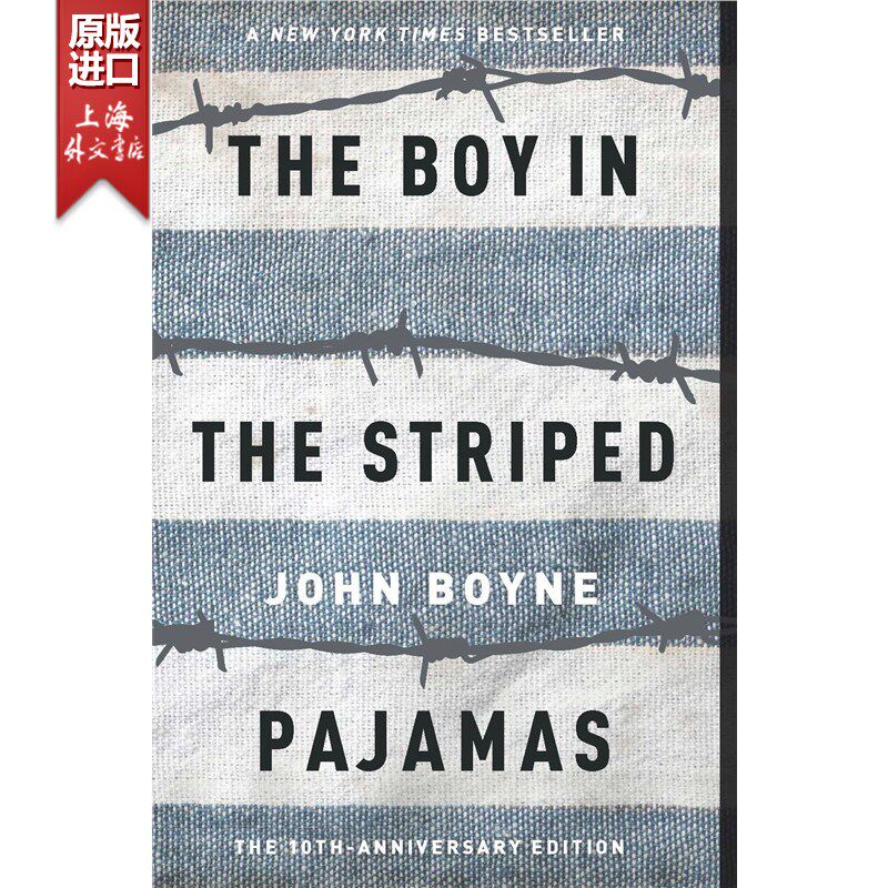 现货 穿条纹衣服的男孩 英文原版 The Boy in the Striped Pajamas 约翰伯恩 平装 英语书籍【上海外文书店】