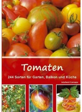 预订【德语】 Tomaten:244 Sorten für Garten, Balkon und Küche