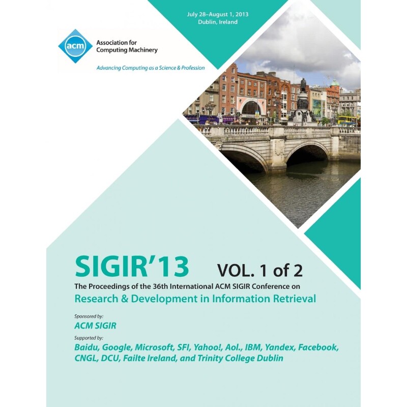 预订不退不换Sigir 13 the Proceedings of the 36th International ACM Sigir Conference on Research & Development in