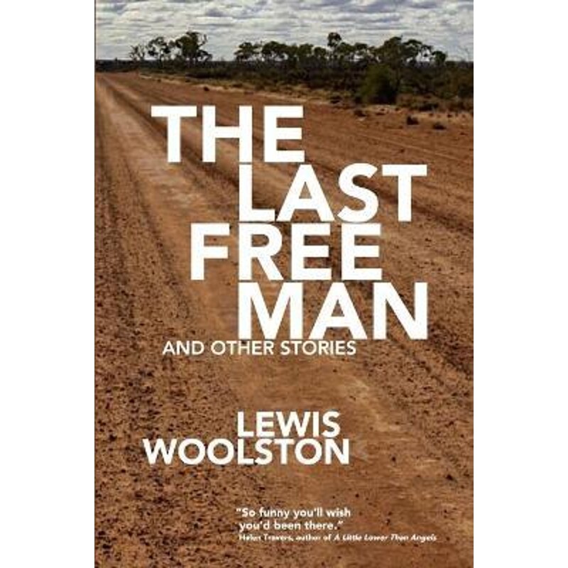 按需印刷不退不换The Last Free Man and Other Stories[9781925536881]