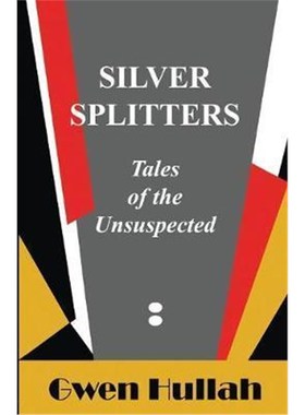 按需印刷Silver Splitters:Tales of the Unsuspected[9780993552748]