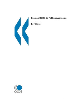 按需印刷OECD Review of Agricultural Policies Chile[9789567244249]