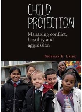 预订Child Protection:Managing Conflict, Hostility and Aggression