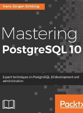 按需印刷Mastering PostgreSQL 10[9781788472296]