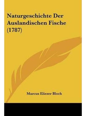 按需印刷Naturgeschichte Der Auslandischen Fische (1787)[9781104652012]