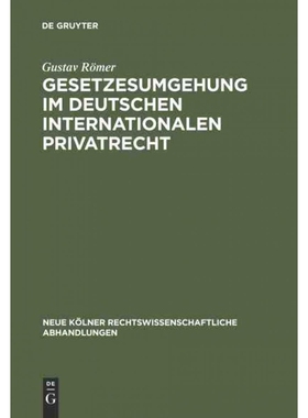 按需印刷不退不换DEG Gesetzesumgehung im deutschen internationalen Privatrecht[9783111163697]