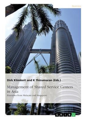 按需印刷不退不换Management of Shared Service Centers in Asia[9783668601376]
