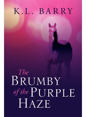 按需印刷The Brumby of the Purple Haze[9781465359148]