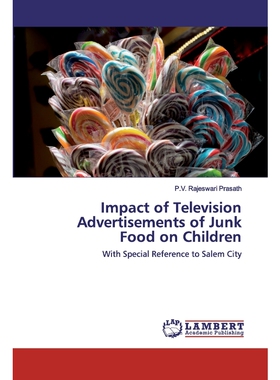 按需印刷不退不换Impact of Television Advertisements of Junk Food on Children[9786139583751]