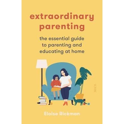 预订Extraordinary Parenting:the essential guide to parenting and educating at home