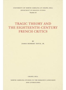 按需印刷不退不换Tragic Theory and the Eighteenth-Century French Critics[9780807890684]