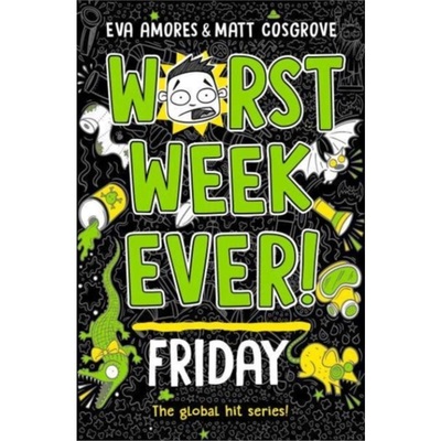 Worst Week Ever! Friday [9781398521919] 有史以来糟糕的一周！星期五 儿童读物