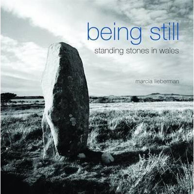 Being Still: Standing Stones in Wales