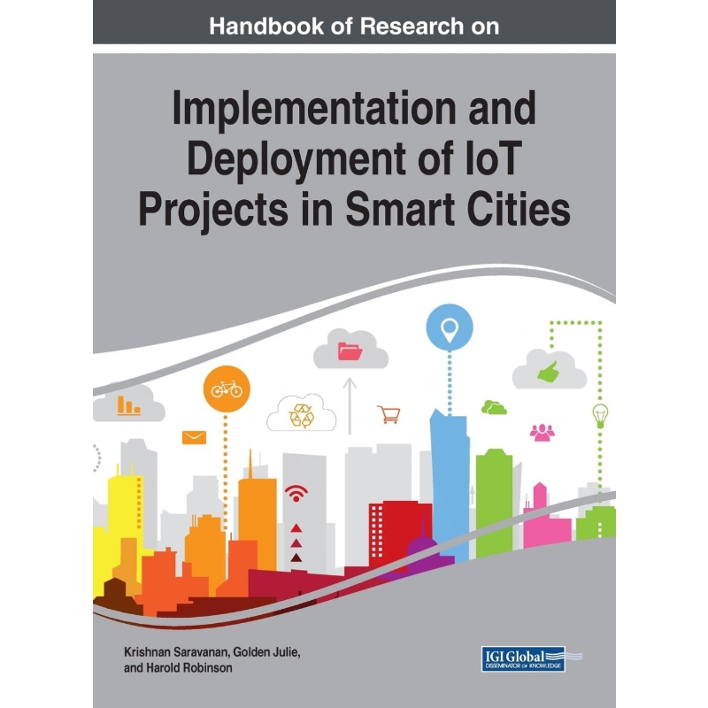 按需印刷Handbook of Research on Implementation and Deployment of IoT Projects in Smart Cities[9781522591993]