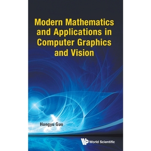 按需印刷Modern Mathematics and Applications in Computer Graphics and Vision[9789814449328]