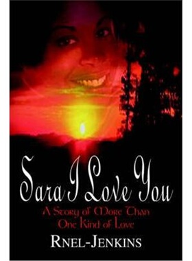 按需印刷不退不换Sara I Love You:A Story of More Than One Kind of Love[9781403304537]