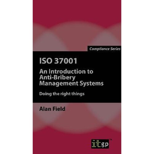 预订不退不换ISO 37001:An Introduction to Anti-Bribery Management Systems