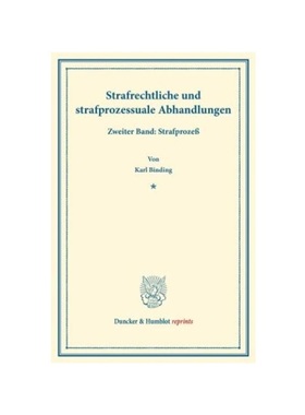 预订【德语】Strafrechtliche und strafprozessuale Abhandlungen. Bd.2:Strafproze?