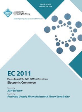 按需印刷EC 2011 Proceedings of the 12th ACM Conference on Electronic Commerce[9781450313841]
