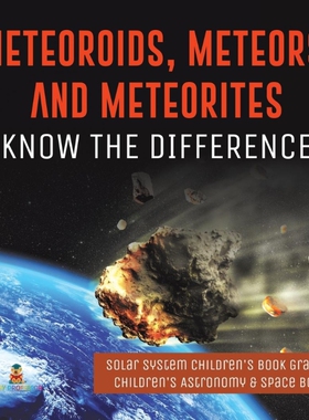 按需印刷Meteoroids, Meteors, and Meteorites[9781541975132]