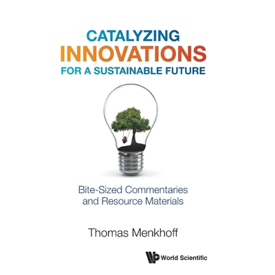 按需印刷不退不换Catalyzing Innovations for a Sustainable Future[9789811238918]