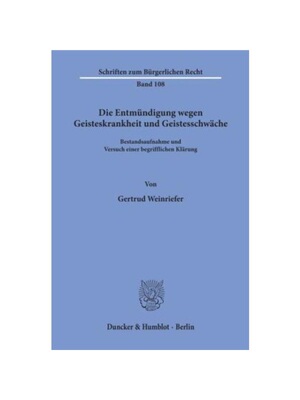预订【德语】Die Entmündigung wegen Geisteskrankheit und Geistesschw?che.:Bestandsaufnahme und Versuch einer begrifflich