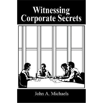 按需印刷不退不换Witnessing Corporate Secrets[9781414020952]