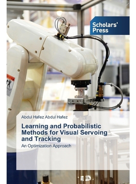 按需印刷Learning and Probabilistic Methods for Visual Servoing and Tracking[9783639719208]