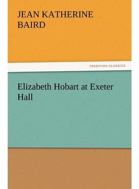 按需印刷Elizabeth Hobart at Exeter Hall[9783847219453]