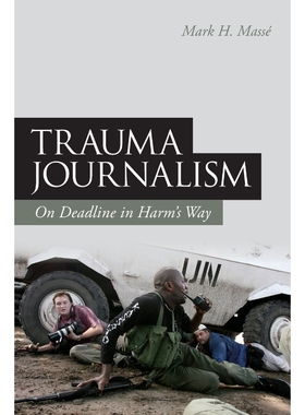 按需印刷不退不换Trauma Journalism[9781441184634]