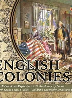 预订English Colonies | Establishment and Expansion | U.S. Revolutionary Period | Fourth Grade Social Stu