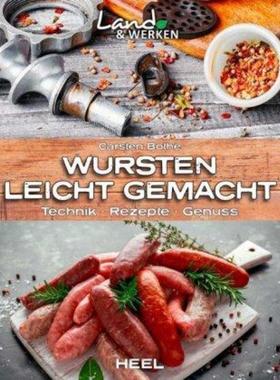 预订【德语】 Wursten leicht gemacht: Technik, Rezepte, Genuss:Land & Werken - Die Reih