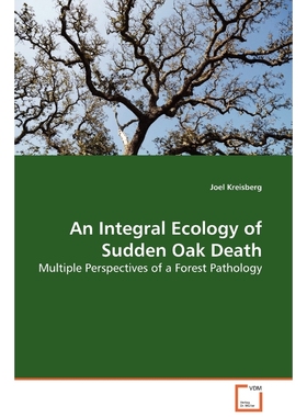 按需印刷An Integral Ecology of Sudden Oak Death[9783639127744]