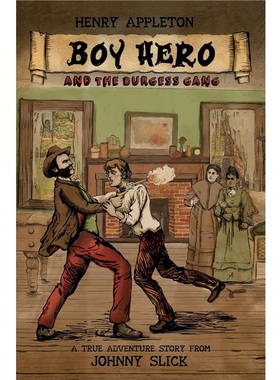 按需印刷Henry Appleton Boy Hero and the Burgess Gang