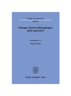 预订【德语】Erlanger Sportrechtstagungen 2018 und 2019.: