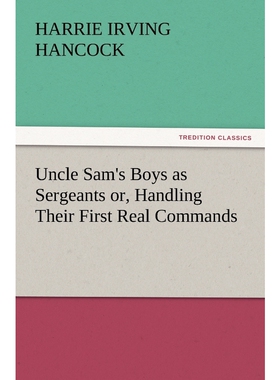 按需印刷不退不换Uncle Sam's Boys as Sergeants Or, Handling Their First Real Commands[9783847219132]