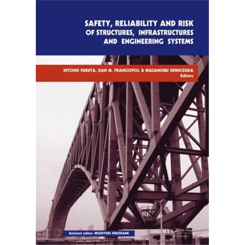 预订不退不换Safety, Reliability and Risk of Structures, Infrastructures and Engineering Syst[9780415475570]