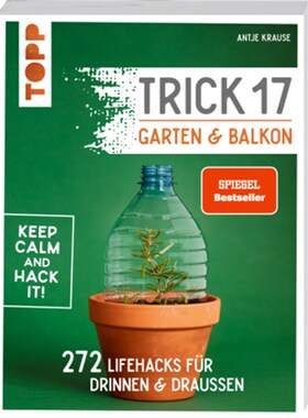 预订【德语】Trick 17 - Garten & Balkon. SPIEGEL Bestseller:272 Lifehacks für drinnen & drau