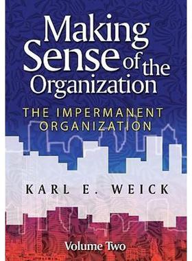 预订Making Sense of the Organization, Volume 2:The Impermanent Organization