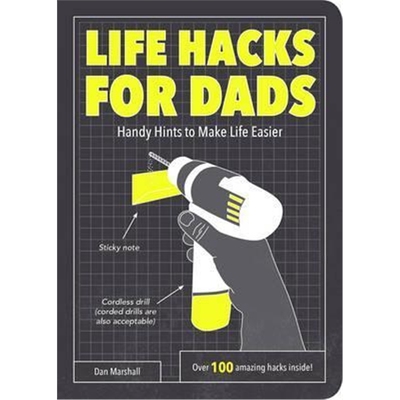 预订不退不换Life Hacks for Dads:Handy Hints to Make Life Easier