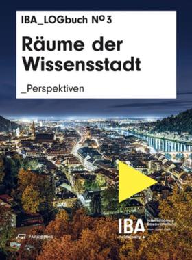 预订【德语】 Räume der Wissensstadt:Perspektiven. IBA LOGbuch No 3